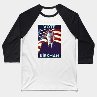 Vote Tom Kirkman US Elections Baseball T-Shirt